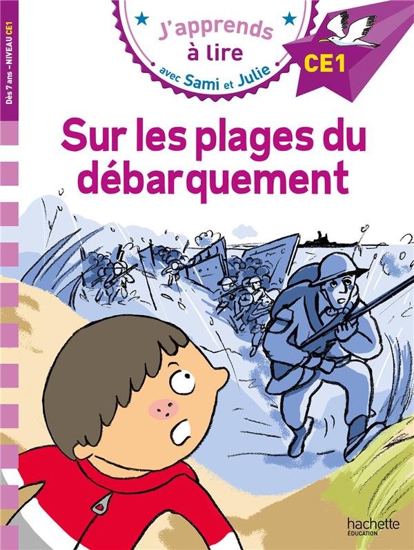 J'apprends à lire avec Sami et Julie : Sur les plages du débarquement. Niveau CE1