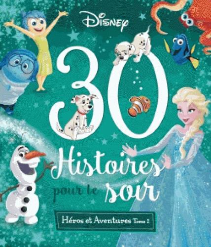 30 histoires pour le soir Héros et aventures. Tome 2
