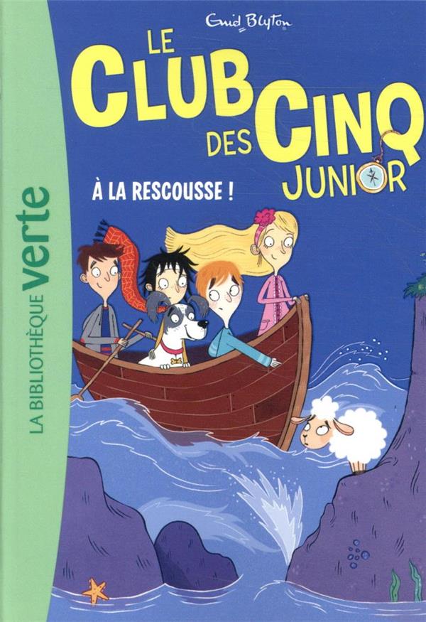 Le Club des Cinq Junior Tome 10 : A la rescousses !