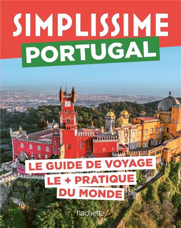 Portugal. Le guide de voyage le pratique du monde