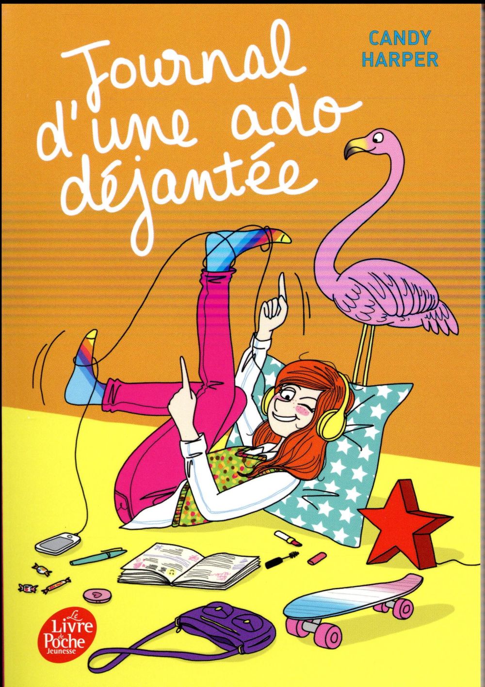 Journal d'une ado déjantée. Tome 1