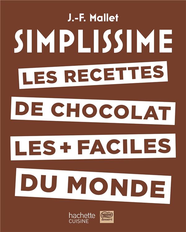 Les recettes de chocolat les faciles du monde