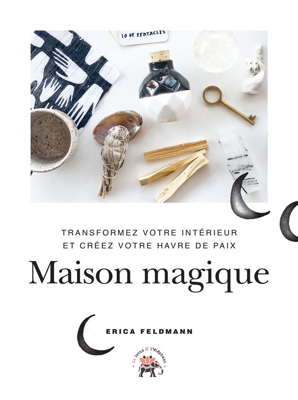 Maison magique. Transformez votre intérieur et créez votre havre de paix