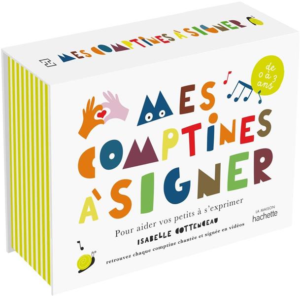 Mes comptines à signer. Pour aider votre enfant à s'exprimer. Avec 12 cartes-comptines