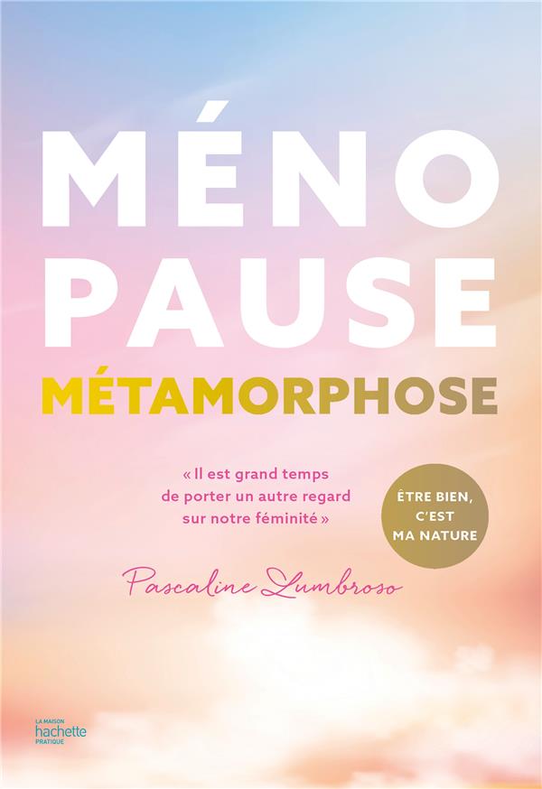 Ménopause métamorphose. Il est grand temps de porter un autre regard sur notre féminité