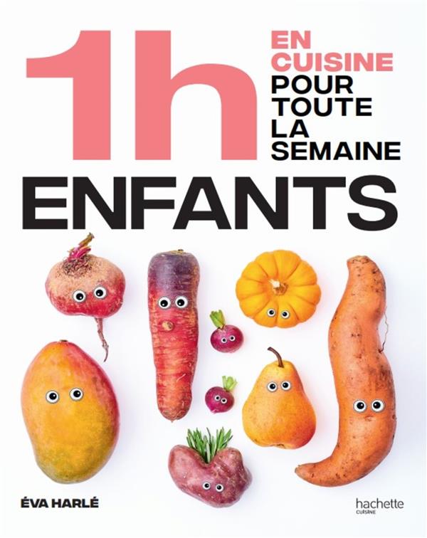 En 1h je cuisine les repas de mes enfants pour toute la semaine. 80 menus faits maison, sans gâchis