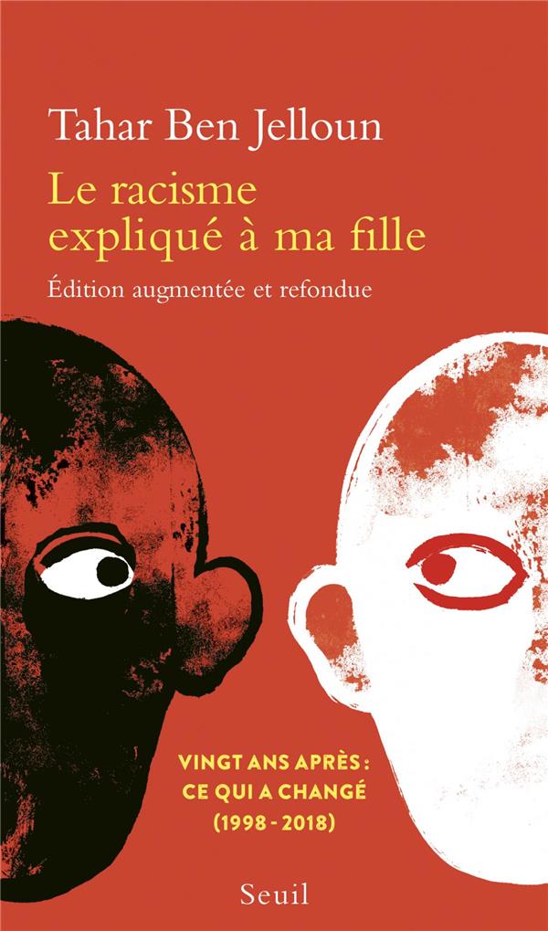 Le racisme expliqué à ma fille. Edition revue et augmentée