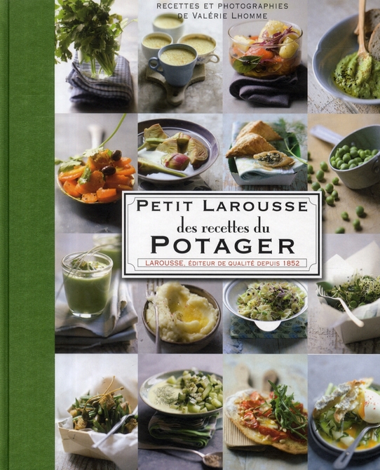 Petit Larousse des recettes du potager
