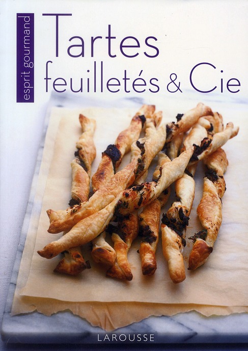 Tartes, feuilletés et Cie
