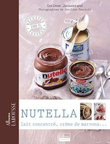 Nutella / Lait concentré, crème de marrons...