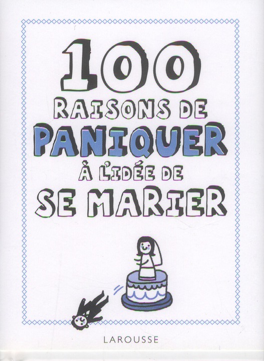 100 raisons de paniquer à l'idée de se marier