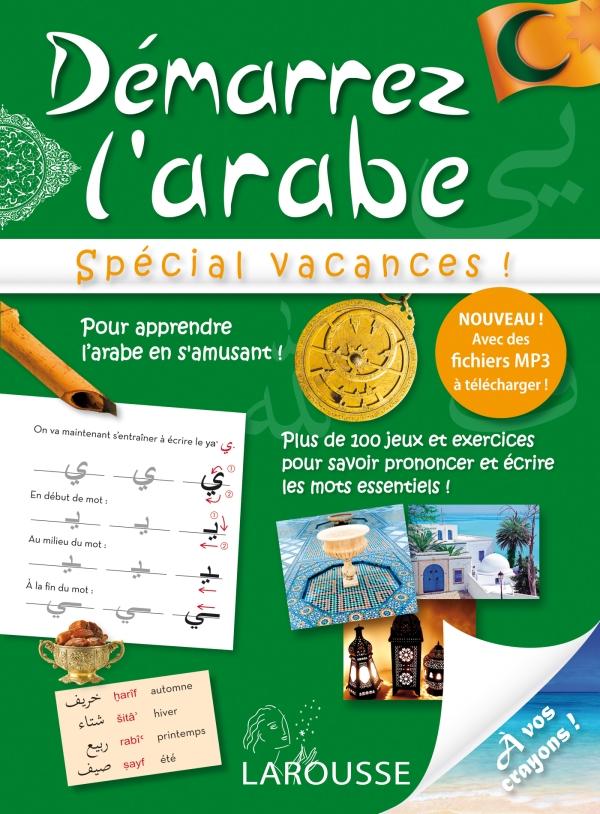 Démarrez l'arabe. Spécial vacances !