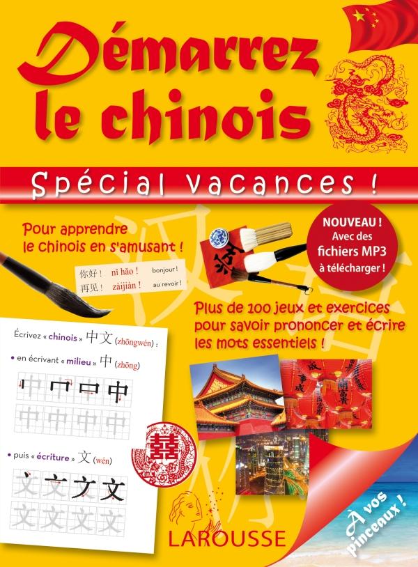 Démarrez le chinois. Spécial vacances !