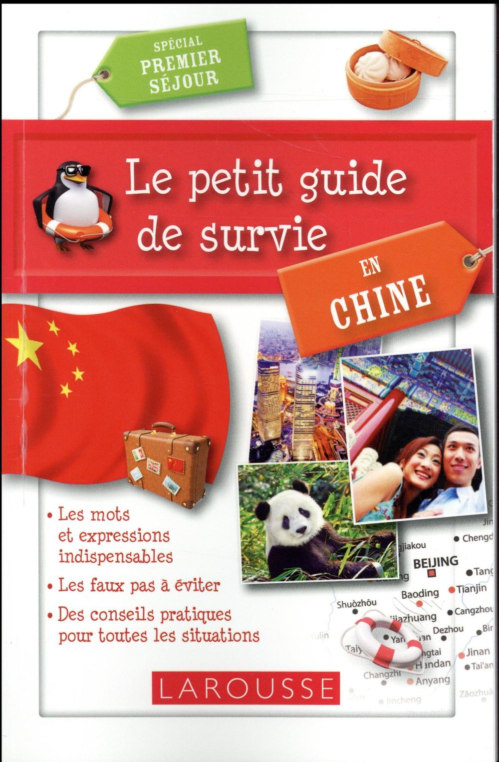 Le petit guide de survie en Chine. Spécial premier séjour