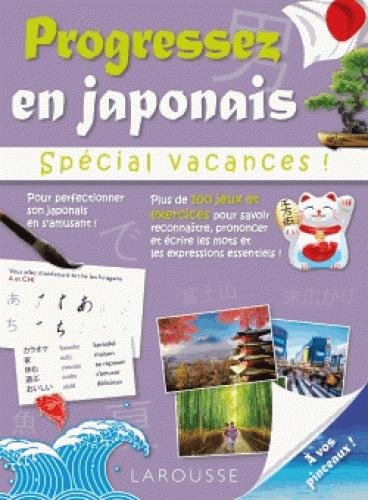 Progressez en japonais. Spécial vacances !