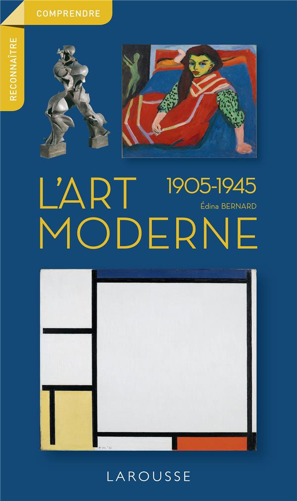 L'art moderne. 1905-1945