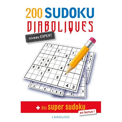 200 sudoku diaboliques. Niveau expert des super sudoku