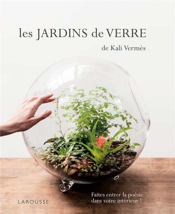 Les Jardins de verre de Kali Vermès
