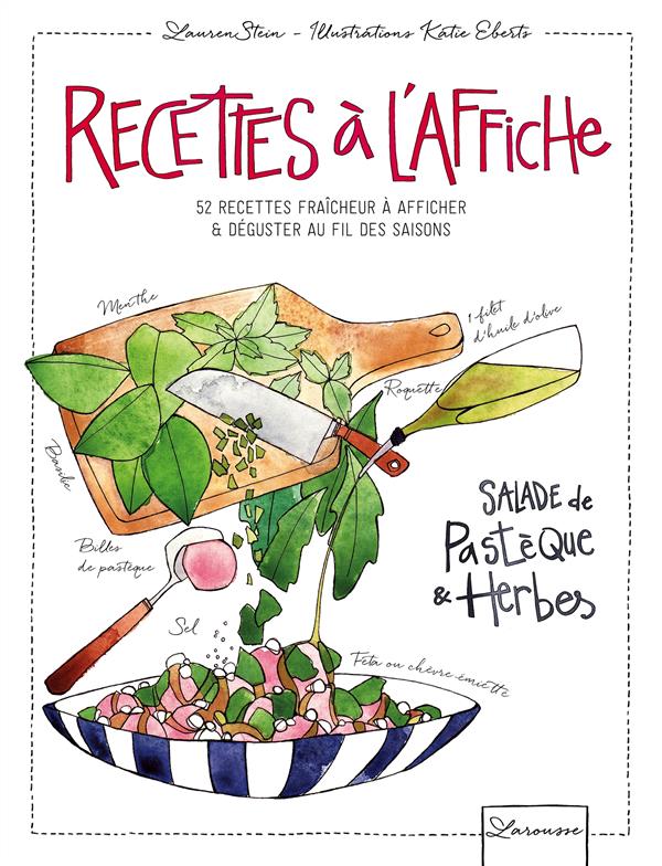 Recettes à l'affiche. 52 recettes fraîcheur à afficher & à déguster au fil des saisons