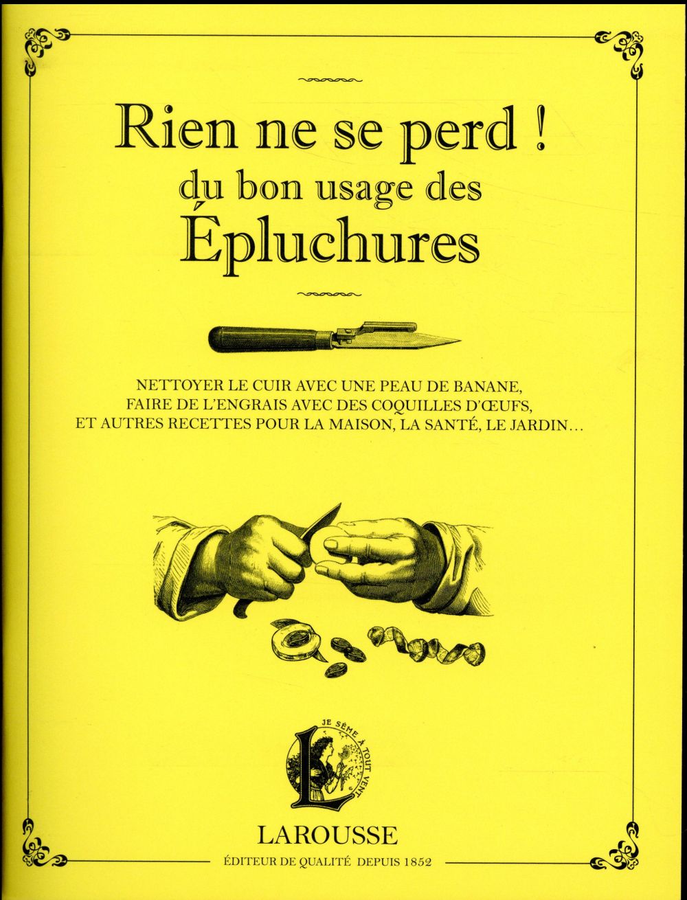 Rien ne se perd ! Du bon usage des épluchures - Nettoyer le cuir avec une peau de banane, faire de l