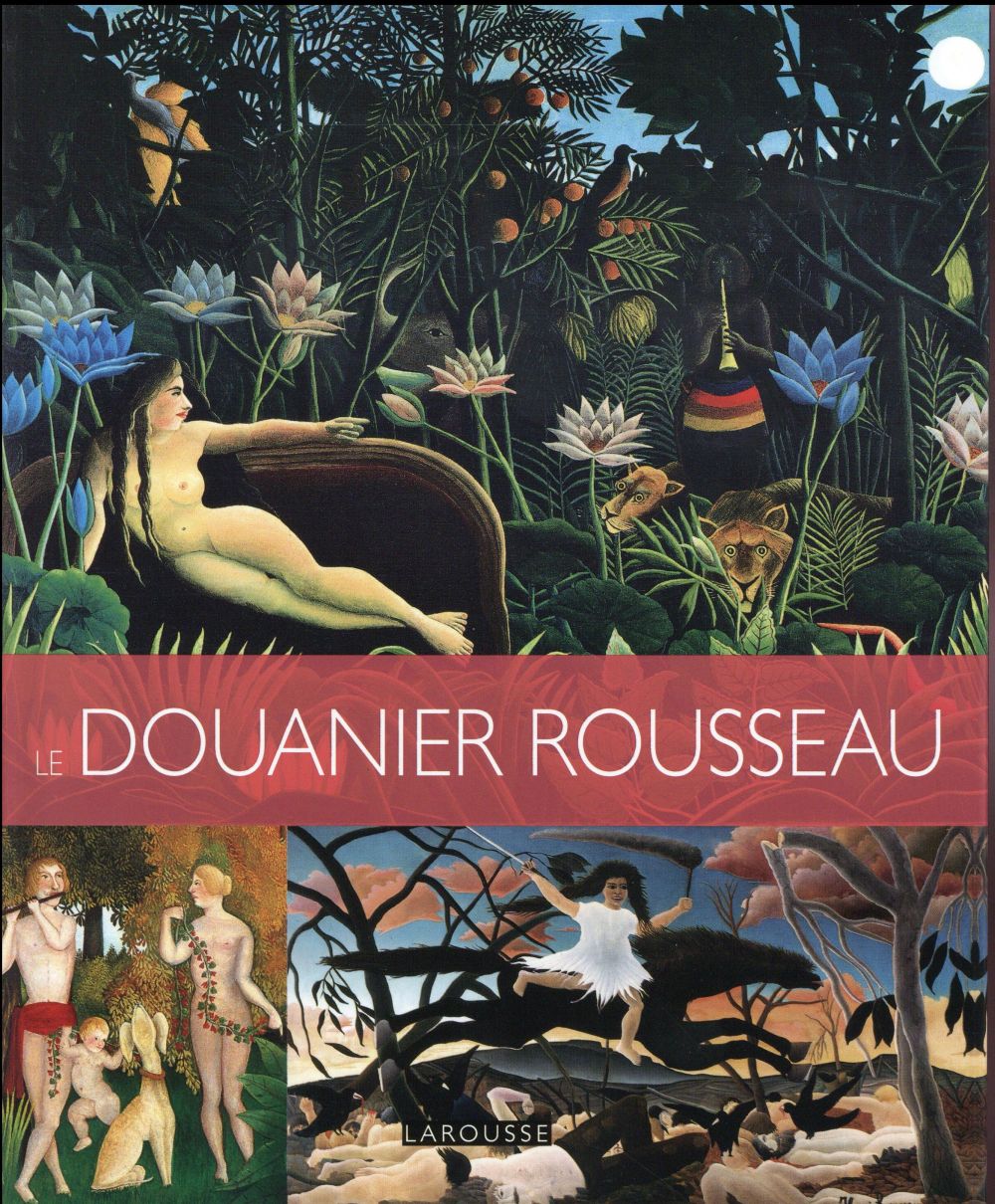 Les plus belles oeuvres du Douanier Rousseau