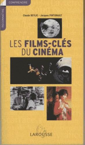 Les films clés du cinéma
