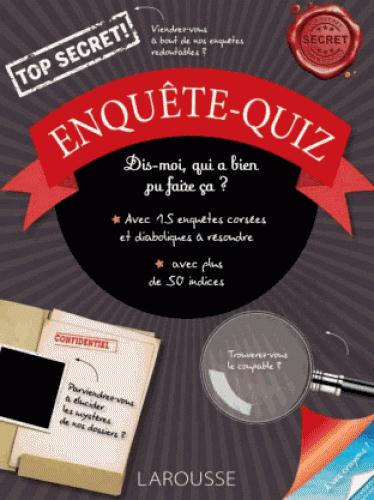 Enquêtes-Quiz. 12 enquêtes diaboliques à résoudre