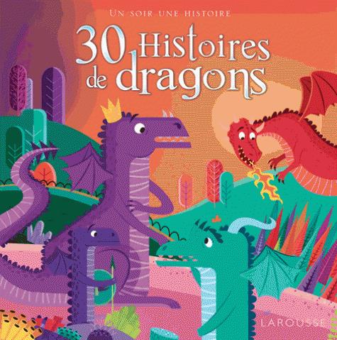 30 histoires de dragons