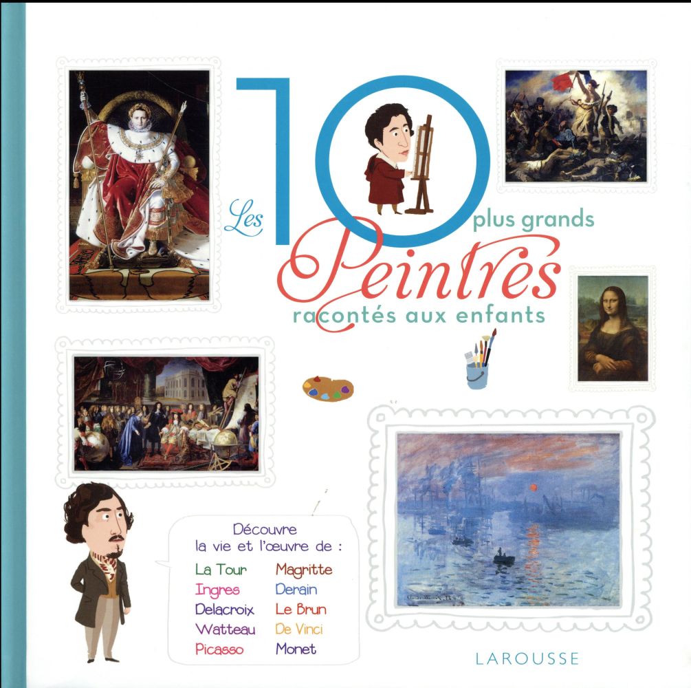 Les 10 plus grands peintres racontés aux enfants