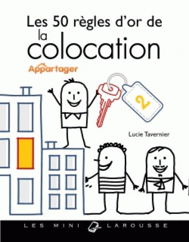 Les 50 règles d'or de la colocation