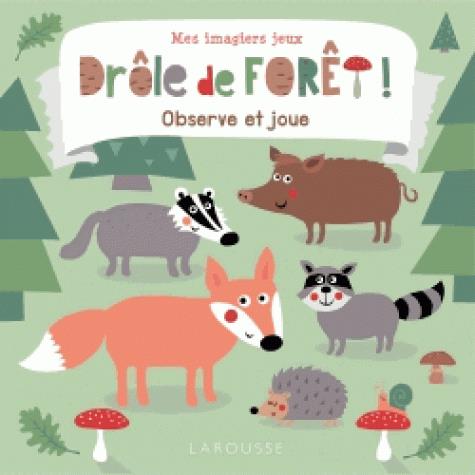 Drôle de forêt ! Observe et joue