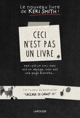 Ceci n'est pas un livre / Ceci est un ami, ceci est un voyage, ceci est une page blanche