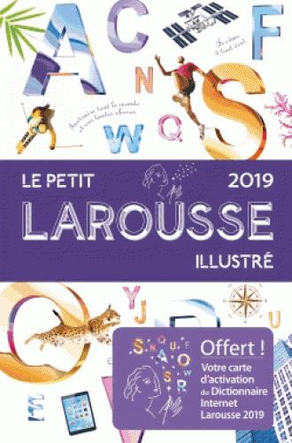 Le Petit Larousse Illustré. Edition 2019