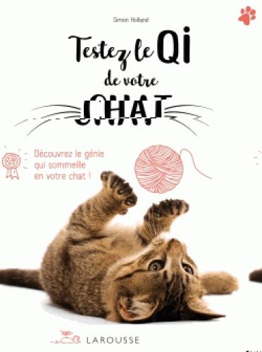 Testez le QI de votre chat. Découvrez le génie qui sommeille en votre chat !