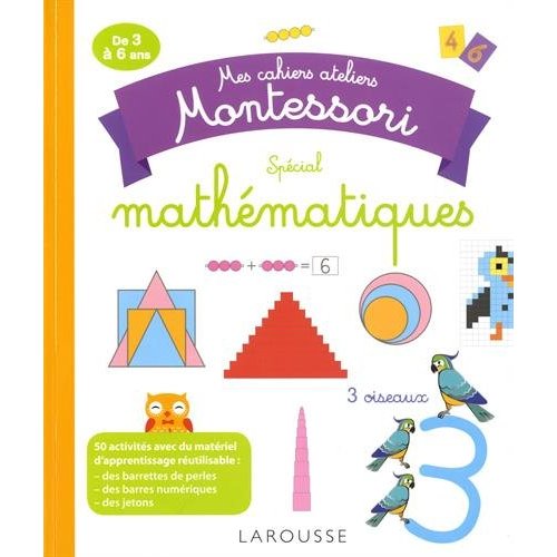Mes cahiers ateliers Montessori spécial mathématiques