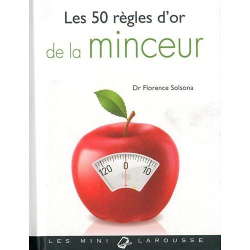 Les 50 règles d'or de la minceur