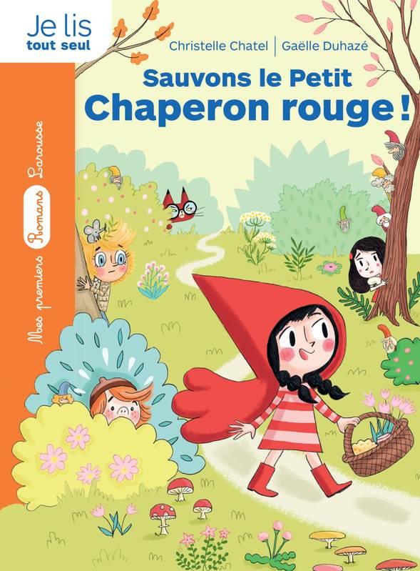 La bande des contes : Sauvons le Petit Chaperon rouge !