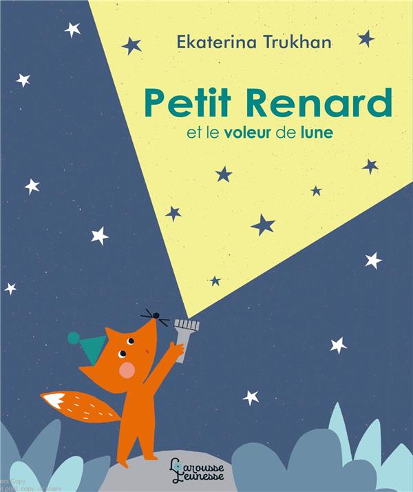 Petit Renard et le voleur de lune
