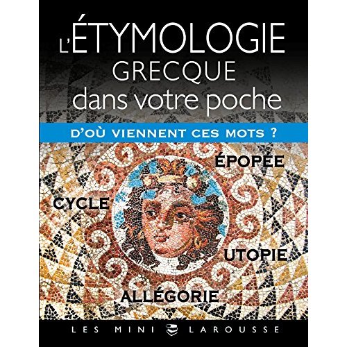 L'étymologie grecque dans votre poche