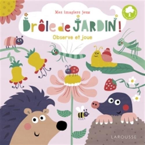 Drôle de jardin ! Observe et joue