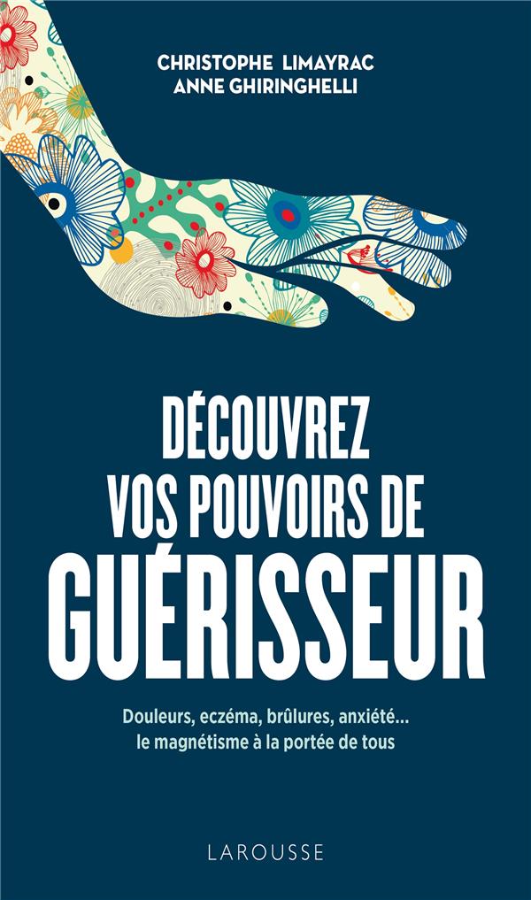 Découvrez vos pouvoirs de guérisseur
