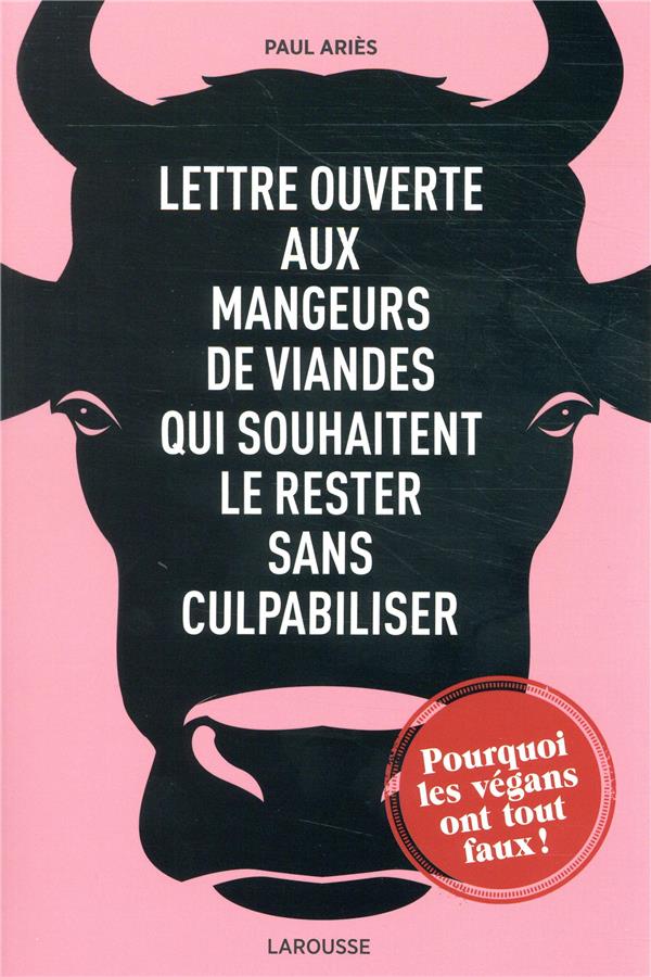 Lettre ouverte aux mangeurs de viande qui souhaitent le rester sans culpabiliser