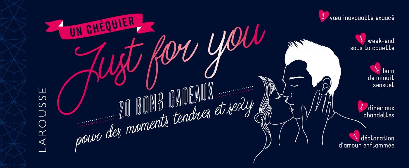 Un chéquier just for you. 20 bons cadeaux pour des moments tendres et sexys