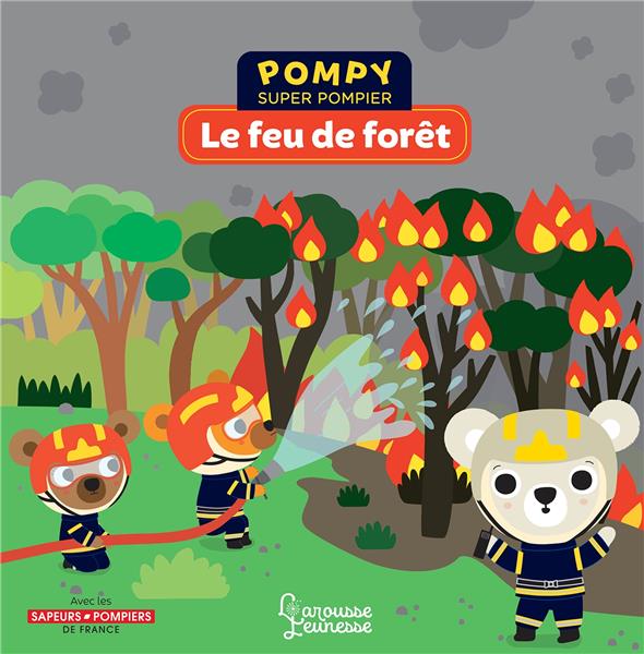 Pompy super pompier : Le feu de forêt
