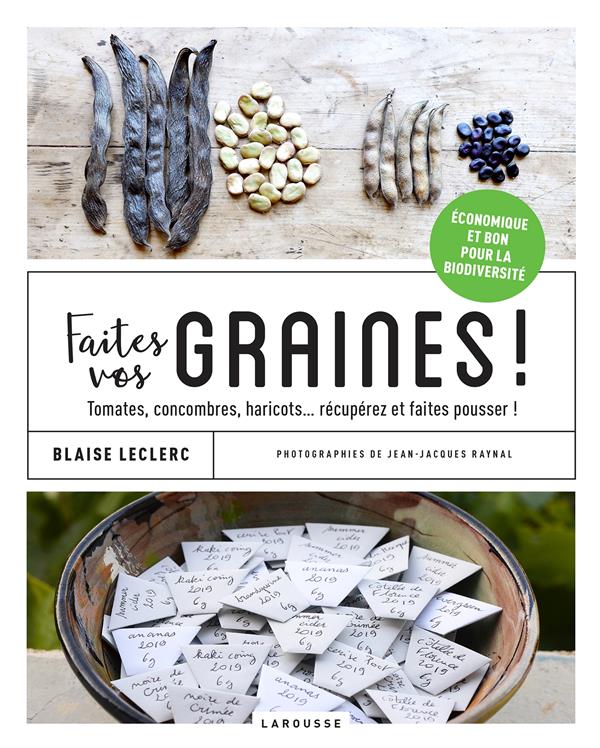 Faites vos graines ! Tomates, concombres, haricots... récupérer et faites pousser !