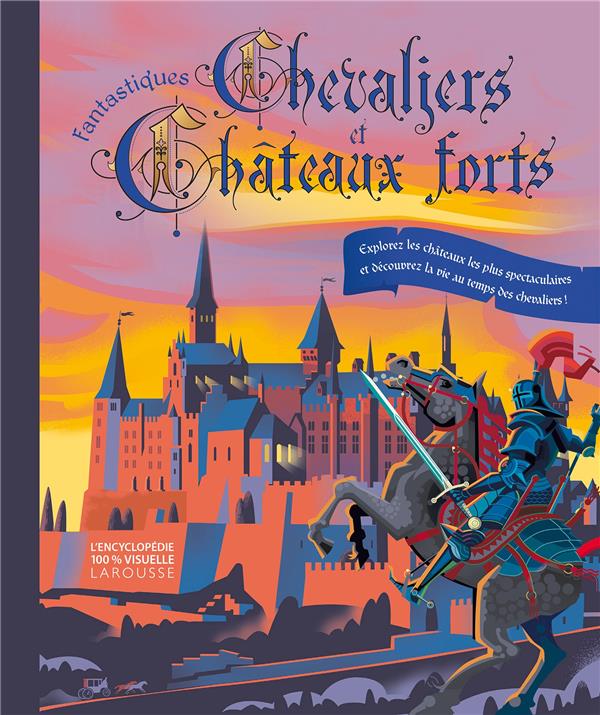 Fantastiques chevaliers et châteaux forts