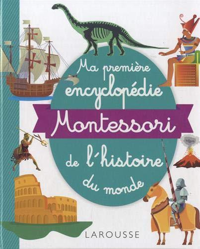 Ma première encyclopédie Montessori de l'histoire du monde