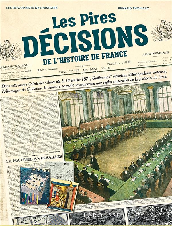Les pires décisions de l'Histoire de France