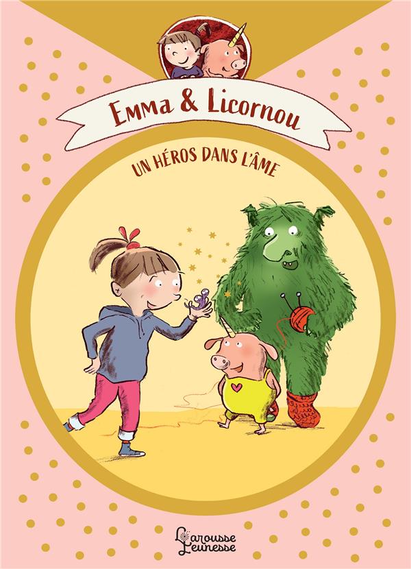 Emma et Licochon Tome 1 : Un vrai héros