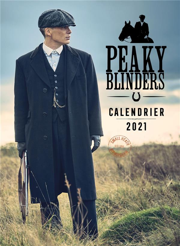 Calendrier Peaky Blinders. Edition 2021